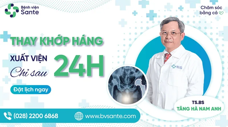 Thay khớp háng xuất viện sau 24h và câu chuyện đằng sau - Bệnh viện SANTE Bình Thạnh, TP.HCM Thay khớp háng xuất viện sau 24h và câu chuyện đằng sau - Bệnh viện SANTE Bình Thạnh, TP.HCM